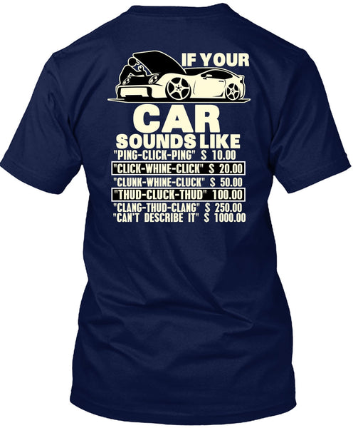 If Your Car Sounds Like T Shirt, Being A Mechanic T Shirt