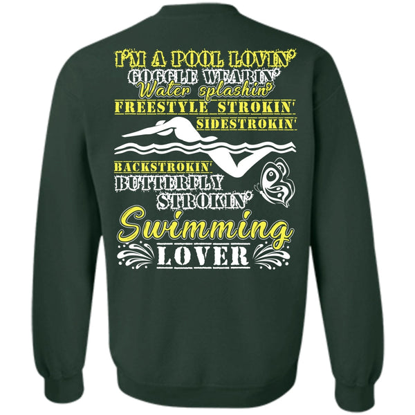 I'm A Pool Loving T Shirt, I Love Swimming Sweatshirt