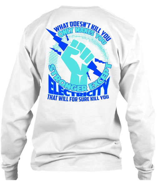 Stronger Except Electricity T Shirt, I Love Electrician T Shirt