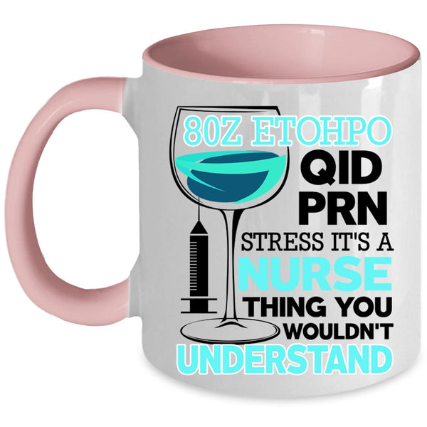 Cute Nurse Coffee Mug, It's A Nurse Thing Accent Mug