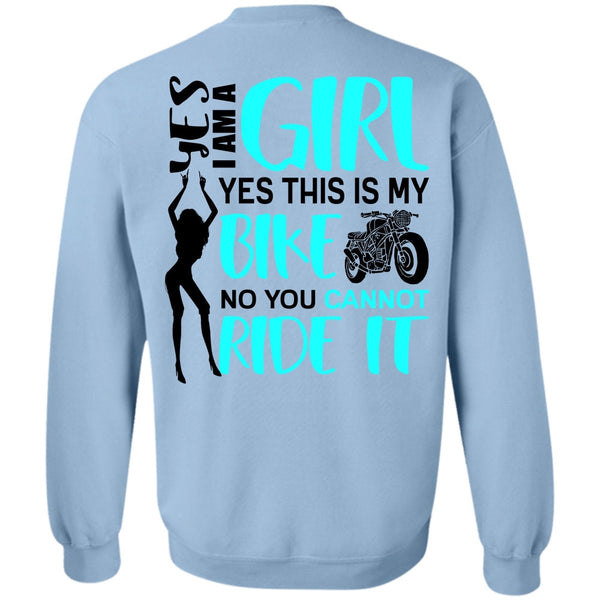 You Can't Ride It T Shirt, I Am A Girl Sweatshirt
