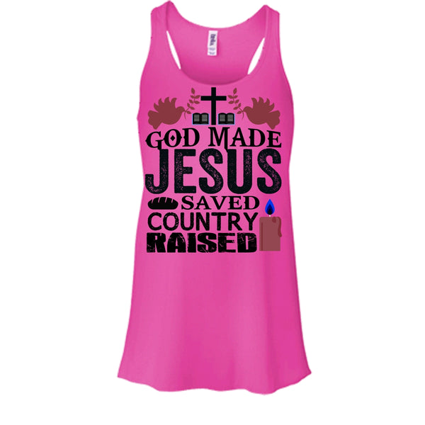 God Made Jesus T Shirt, I Love My Country T Shirt, Awesome t-shirts