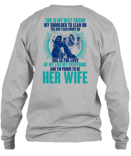 I'm Proud To Be Her Wife T Shirt, I Love Wife T Shirt