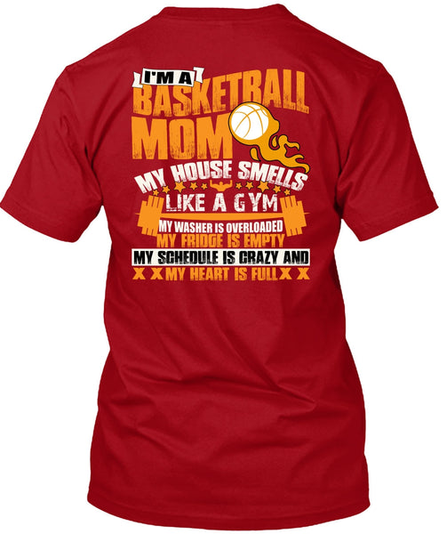 I'm A Basketball Mom T Shirt, Like A Gym T Shirt