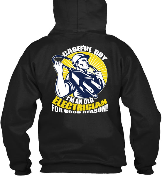 I'm An Old Electrician T Shirt, Being An Electrician T Shirt
