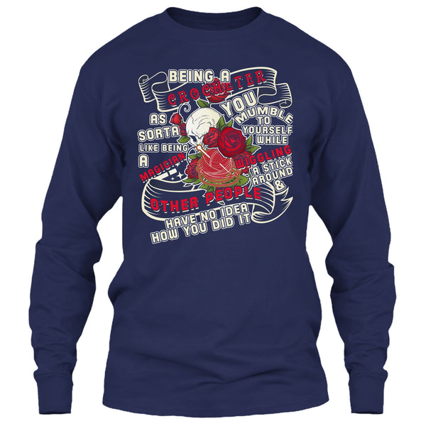 Being A Crocheter T Shirt, As Sorta Like Being A Magician T Shirt