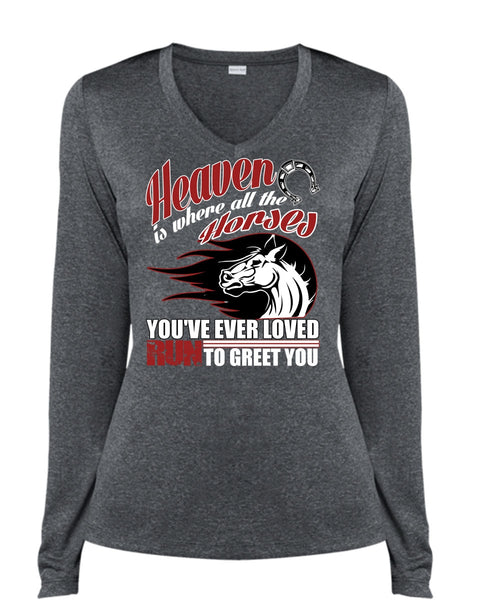 Heaven Is Where All The Horses T Shirt, Run To Greet You T Shirt