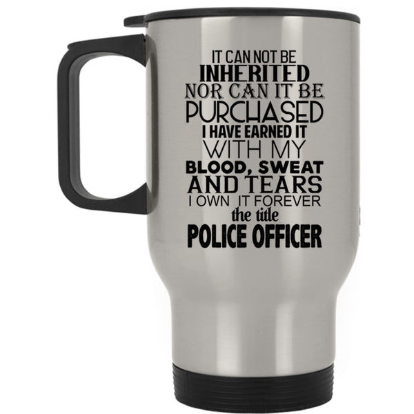 Awesome Police Officer Travel Mug, The Title Police Officer Mug