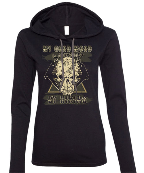 My Good Mood Is Sponsored By Hiking T Shirt, Being A Hiker T Shirt (Anvil Ladies Ringspun Hooded)
