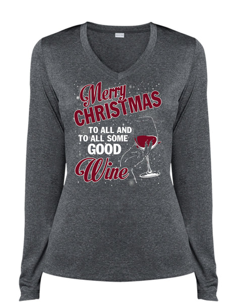 Merry Christmas To All T Shirt, To All Some Good Wine T Shirt, Cool Shirt (Ladies LS Heather V-Neck)