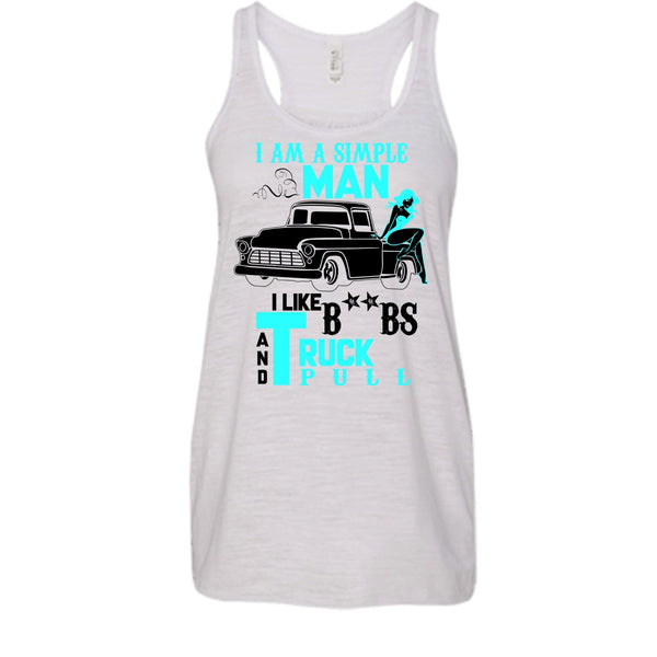 I Am A Simple Man T Shirt, Coolest Trucker Tank Top