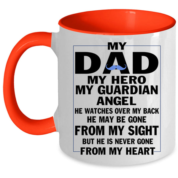 He Never Gone From My Heart Coffee Mug, My Dad Accent Mug