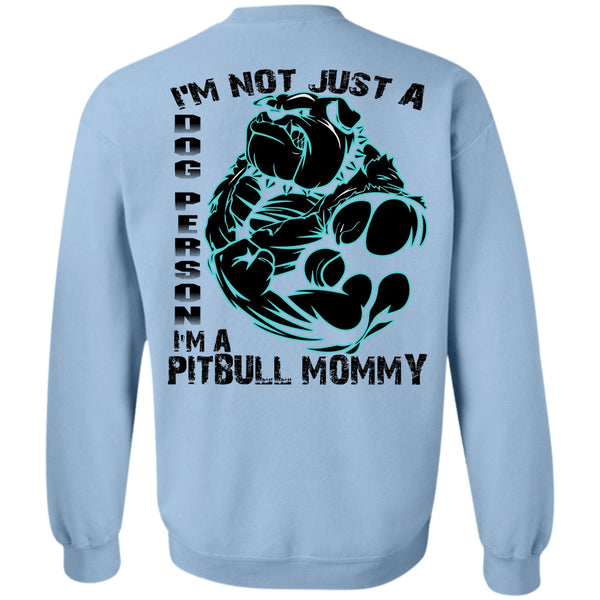 I Love Pit Bull T Shirt, I'm Not Just A Dog Person Sweatshirt