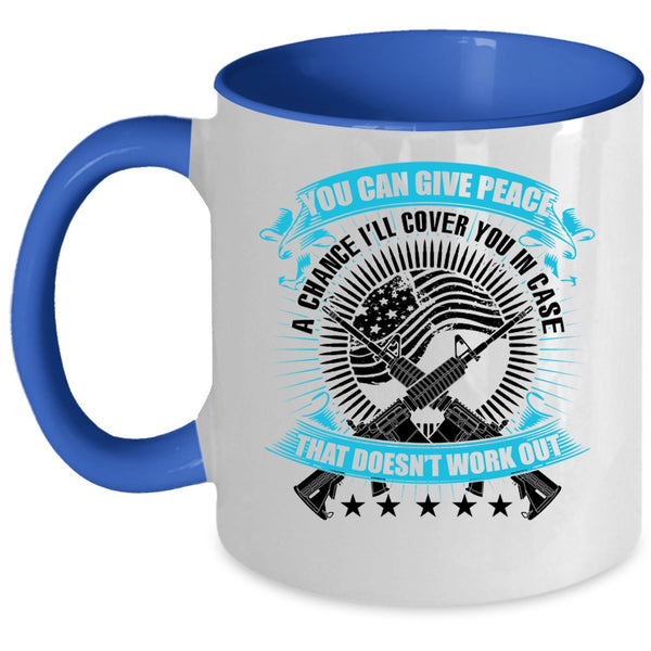 Cool Veterans Coffee Mug, You Can Give Peace A Chance Accent Mug