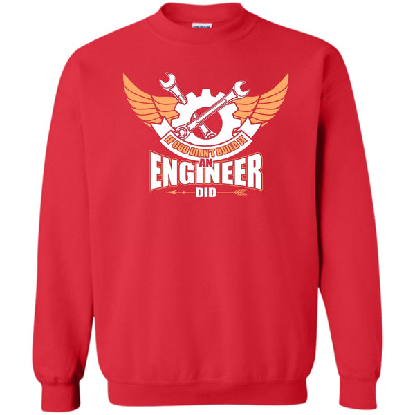 An Engineer Did T Shirt, Coolest Engineer Sweatshirt