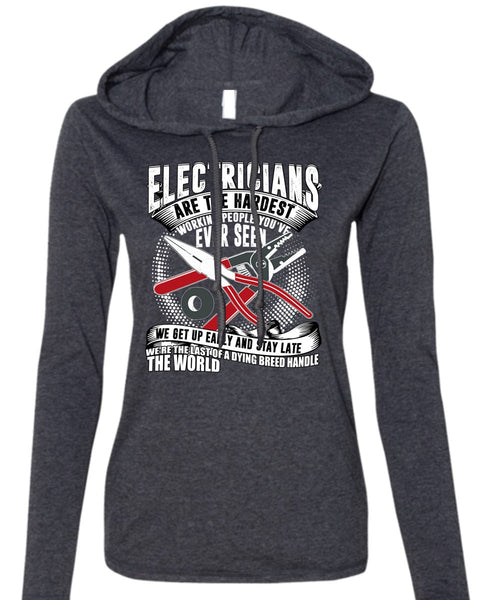 Electricians Are The Hardest Working T Shirt, Dying Breed Handle T Shirt (Anvil Ladies Ringspun Hooded)
