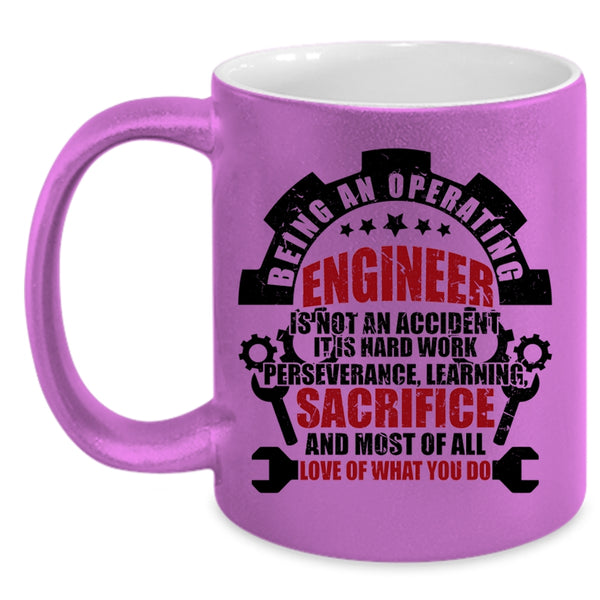 Best Gift For Engineers Coffee Mug, Being An Operating Engineer Accent Mug