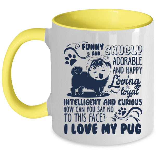 Awesome Pug Lover Coffee Mug, I Love My Pug Accent Mug