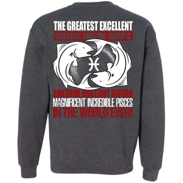 The Greatest Excellent T Shirt, I Love Pisces Sweatshirt