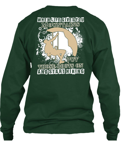 Start Hiking T Shirt, You Mountains Put Those Boots T Shirt