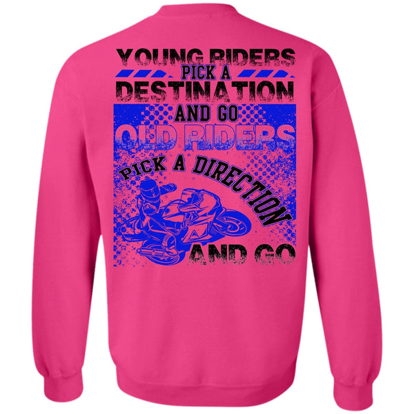 I Love Biking T Shirt, Go Old Riders Pick A Direction Sweatshirt