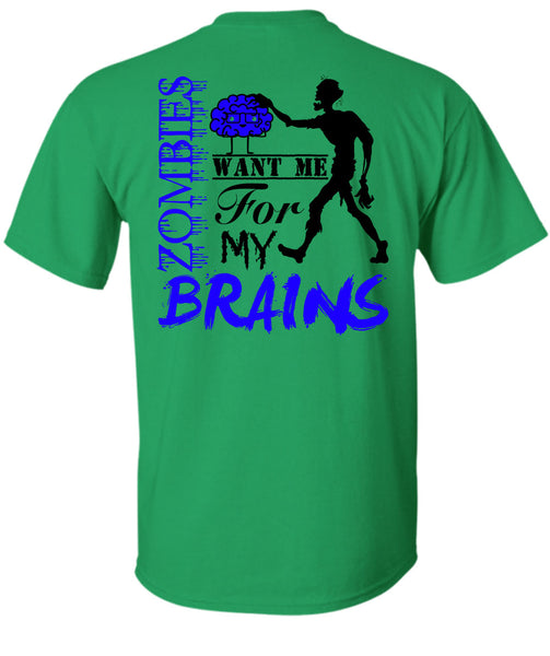 Zombies Want Me For My Brains T Shirt, Wait For Halloween T Shirt