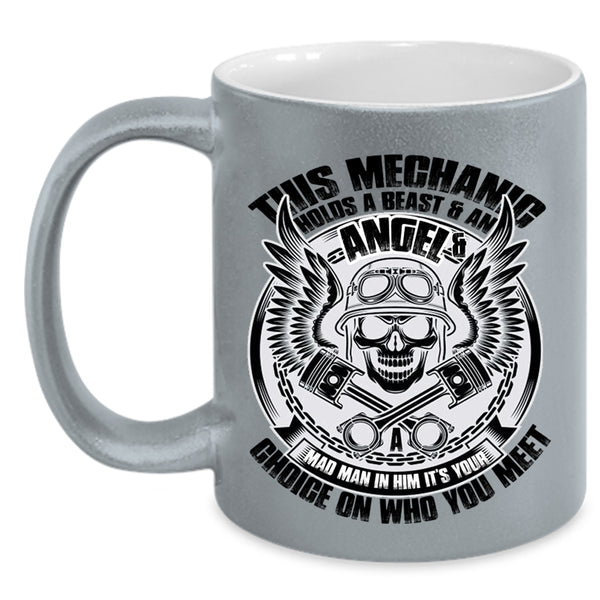 Cool Mechanics Coffee Mug, This Mechanic Holds A Beast And An Angel Accent Mug