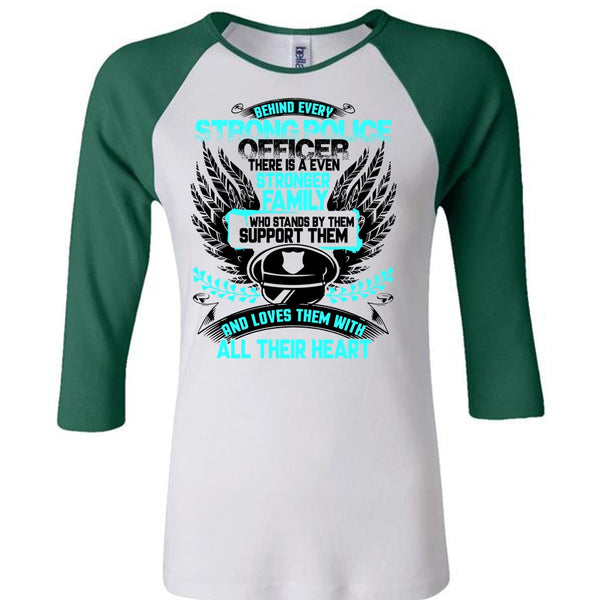 Behind Every Strong Police Officer T Shirt, I Love Police T Shirt, Awesome T-Shirts