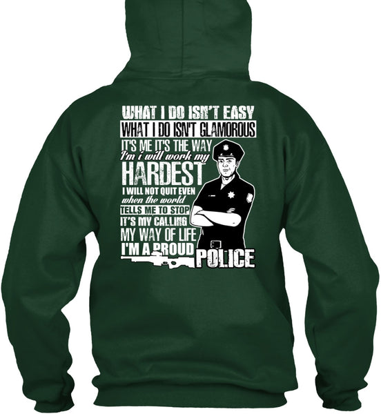 I'm A Proud Police T Shirt, I Will Work My Hardest T Shirt