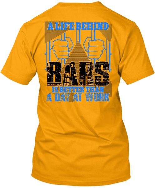 A Life Behind Bars T Shirt, Being A Biker T Shirt