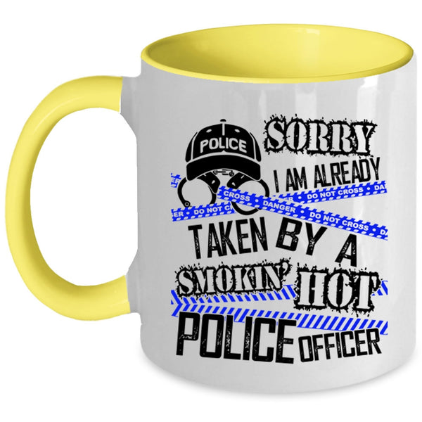 Married Coffee Mug, I Am Already Taken By A Hot Police Officer Accent Mug
