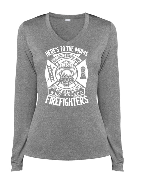 Who Raised Firefighters T Shirt, Here's To The Moms T Shirt, Cool Shirt (Ladies LS Heather V-Neck)