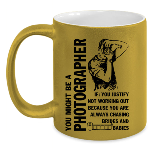 Cute Photographer Coffee Mug, You Might Be A Photographer Accent Mug