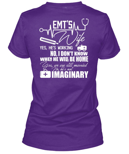 EMT's Wife T Shirt, We Are Still Married T Shirt