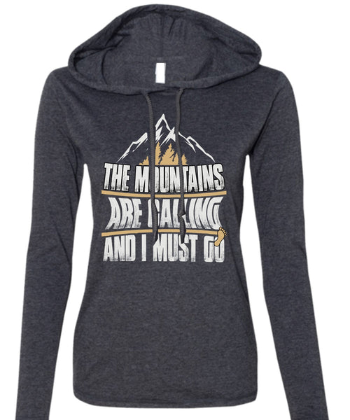 The Mountains Are Calling T Shirt, My Favorite T Shirt (Anvil Ladies Ringspun Hooded)