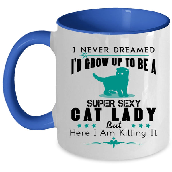 I'd Grow Up To Be A Cat Lady Cup, I Love Cats Mug