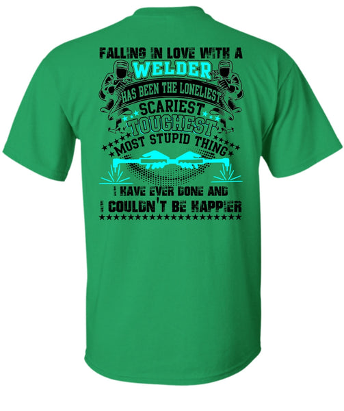 Falling In Love With A Welder T Shirt, I Love Welding T Shirt