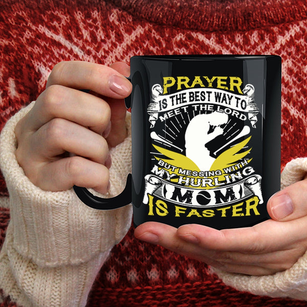 Don't Mess With My Hurling Mom Coffee Mug, Cool Hurling Mom Coffee Cup