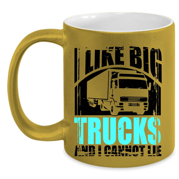 Awesome Truck Driver Coffee Mug, I Like Big Trucks Accent Mug