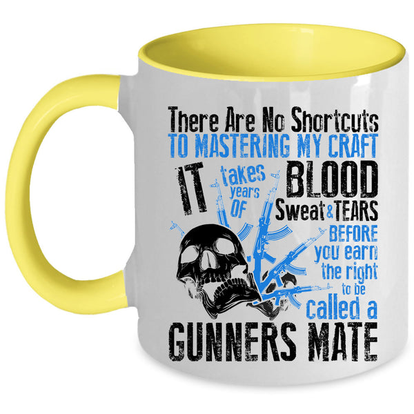 Cool Gift For Gunner Coffee Mug, To Be Called A Gunner Mate Accent Mug