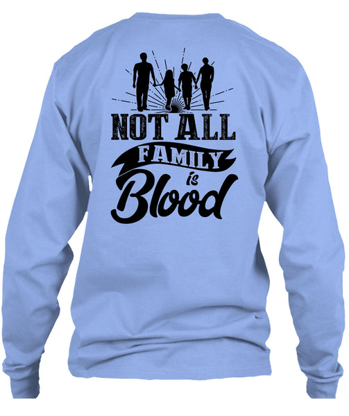 Not All Family Is Blood T Shirt, I Love Mom T Shirt