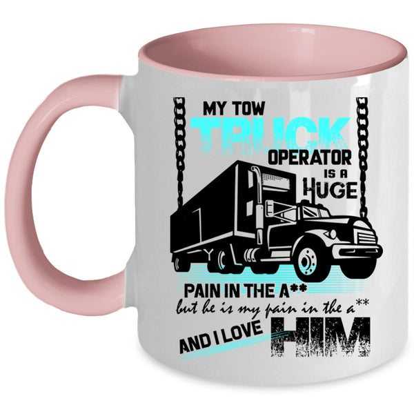 I Love My Trucker Coffee Mug, My Tow Truck Operator Accent Mug