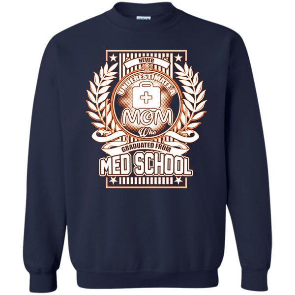 Graduated From Med School T Shirt, Gift For Mom Sweatshirt