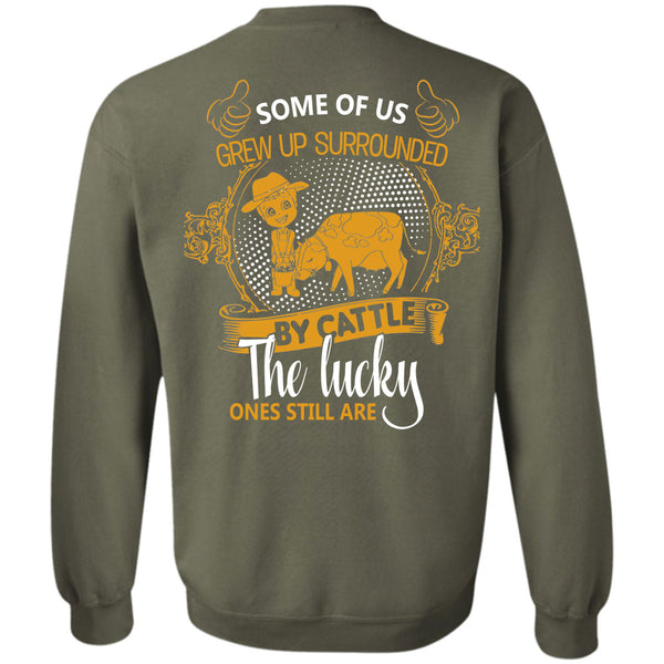 Cattle The Lucky Ones Still Are T Shirt, Being A Farmer Sweatshirt