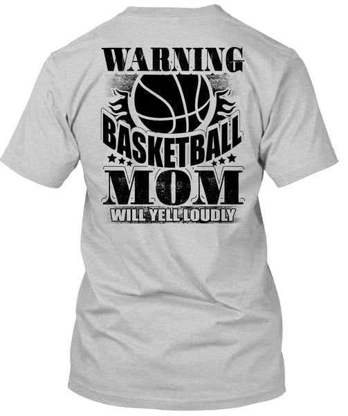 Warning Basketball Mom T Shirt, I Love Basketball T Shirt