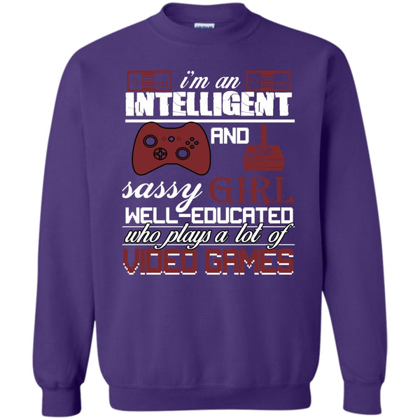 Sasy Girl Well-Educated T Shirt, Who Plays A Lot Of Vedeo Game Sweatshirt
