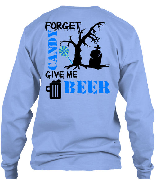 Forget Candy Give Me Beer T Shirt, Wait For Halloween T Shirt