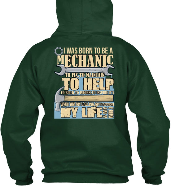 I Was Born To Be A Mechanic T Shirt, My Life T Shirt