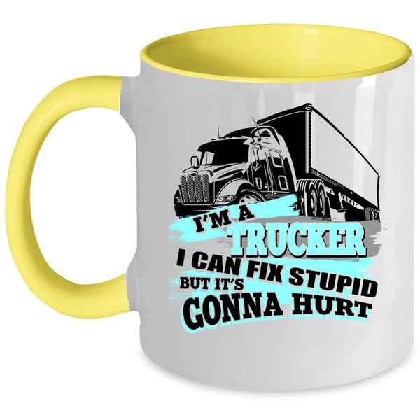 Awesome Gift For Trucker Coffee Mug, I'm A Trucker Accent Mug