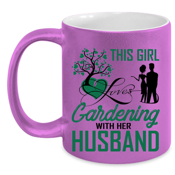 Cute Love Coffee Mug, This Girl Loves Gardening With Her Husband Accent Mug